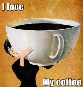 coffee i love my coffee coffee i love my coffee